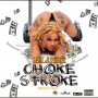 BLIZZII - CHOKE & STROKE ( MI GO GO) - SINGLE #ITUNES 4/6/2018 