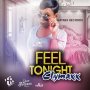 CLYMAXX - FEEL TONIGHT - SINGLE #ITUNES 7/27/18 @HaynesRecords1