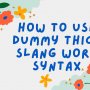 How to use dummy thicc slang