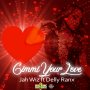 JAH WIZ X DELLY RANX - GIMMI YOUR LOVE - #APPLEMUSIC #SPOTIFY 2/15/2019 @DELLYRANX