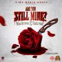 NINA BROWWN X SHATTA WALE - ARE YOU STILL MINE - #APPLEMUSIC #SPOTIFY 5/24/2019 #PRE 5/10/2018 @KimsMediaHouse1 