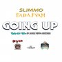 SLIMMO EADAFYAH - GOING UP - SINGLE #ITUNES 4/20/18