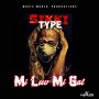 SIKKI TYPE - MI LUV MI GAL - SINGLE #ITUNES 9/15/17 @jayblacks24