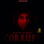 ORIGINAL BADBREED - CORRUPT - SINGLE #ITUNES 10/11/19