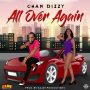 CHAN DIZZY - ALL OVER ME - #APPLEMUSIC #SPOTIFY 5/31/2019 @IamChanDizzy @SajayProduction 
