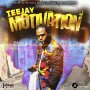 TEEJAY - MOTIVATION - SINGLE #ITUNES 4/19/19 #PREORDER 4/12/19 