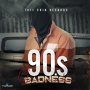 GONNABE - 90.S BADNESS - SINGLE #ITUNES 02/21/2020