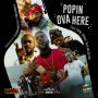 ESCO, POPIN, V8NAM, TALIS & SULTAN  - POPIN OVA HERE - SINGLE #ITUNES 2/19/19