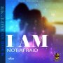 RK - I AM NOT AFRAID - SINGLE #ITUNES 1/11/19 