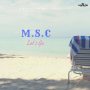 M.S.C - LET'S GO - SINGLE #ITUNES 2/23/18