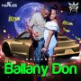 BALLANNY - BALLANNY DON - SINGLE #ITUNES 4/20/18 