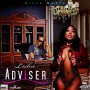 LADEN - ADVISER - SINGLE #ITUNES 2/28/2020 @ITSLADEN@TRAILUSONEHILLS #APPLEMUSIC #SPOTIFYMUSIC