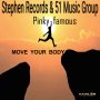 Pinky Famous - Move Your Body - SINGLE #ITUNES 05/15/2020  #PRE-ORDER 05/08/2020