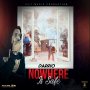 DARRIO - NOWHERE IS SAFE - SINGLE #ITUNES 08/14/2020. @247MUSICPROD