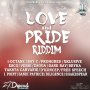 LOVE & PRIDE RIDDIM - I OCTANE , PROHGRES, VERSATILE #ITUNES 11/24/17 #PREORDER 11/10/17 @ZJDYMONDTFC 