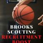 Brooks Scouting Recruitment Boost | Basketball recruits 2021