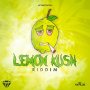 LEMON KUSH RIDDIM - ELEPHANT MAN, GYPTIAN, J RILE #ITUNES 4/19/19 