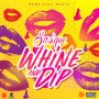 SASIQUE - WHINE & DIP #ITUNES #SPOTIFY 11/3 #PRE 10/27 @Sasiquemusik @RudeGyalMusic 