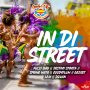 VARIOUS ARTISTS - IN DI STREET RIDDIM #ITUNES 2/1/19