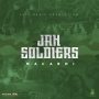 MACARDI - JAH SOLDIERS - SINGLE #ITUNES 08/14/2020. @247MUSICPROD