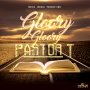 PASTOR T - GLORY GLORY - SINGLE #ITUNES 3/16/18 @21stgospel 
