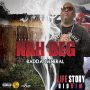BADDA GENERAL - NAH BEG - SINGLE #ITUNES 12/8/17