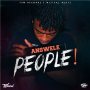 ANSWELE - PEOPLE - SINGLE #ITUNES 5/11/2018 @TEAMTRIPLEWORKS