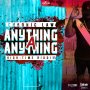 CHRONIC LAW - ANYTHING A ANYTHING - SINGLE #ITUNES 7/5/19