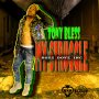 TONY BLESS - MY STRUGGLES -  #ITUNES #SPOTIFY 2/2/18 #PRE 1/19/18  @bossdoveinc