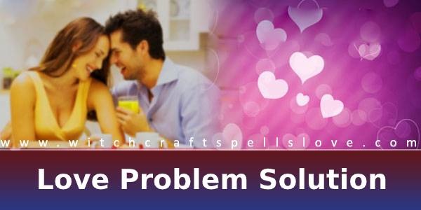 best Tips For Love problem solutions