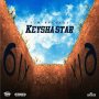 KEYSHA STAR - 6 FOOT 6 - SINGLE #ITUNES 6/22/2018  @teamtripleworks