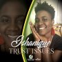 ISHANIQUE - TRUST ISSUES - SINGLE #ITUNES 5/3/19