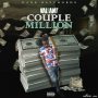 VALIANT COUPLE MILLION - SINGLE - #ITUNESN2/21/2020 @DANERAYMUSIC #SPOTIFYMUSIC #APPLEMUSIC