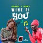 CATHY MATETE FT. ANTHONY B - WINE FI YOU - SINGLE #ITUNES 2/7/2020