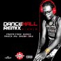 VARIOUS ARTISTS - DANCEHALL REMIX RIDDIM #ITUNES 11/17/17 @SkyBad876
