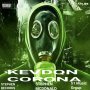 KEVDON - CORONA - SINGLE #ITUNES 06/26/2020   #PREORDER: 06/19/2020 
