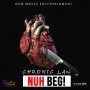 CHRONIC LAW - NUH BEG - SINGLE #ITUNES 06/05/2020
