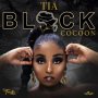 TIA - BLACK COCOON - EP #ITUNES 11/15/19 #PREORDER 10/25/19