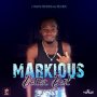 MARKIOUS - BETTER BEST - SINGLE #ITUNES 4/27/18 @cfanaticrekords