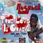 RASPECK - TRUE LOVE IS CRAZY - SINGLE #ITUNES 4/5/19