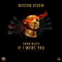 CHAN DIZZY - IF I WERE YOU - MOSCOW RIDDIM #ITUNES 11/17 @RvssianHCR @IamChanDizzy 