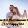 Powerful Vashikaran tilak for happy life