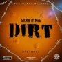 SIKKA RYMES - DIRT - M16 RIDDIM - #APPLEMU SIC #SPOTIFY 6/7/2019 @ShawnStormMuzic @Kwashawnarecord 