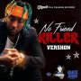 VERSHON - NO FRIEND KILLER - BLACK JEANS RIDDIM - #ITUNES #SPOTIFY 6/15/2018 @ZJDYMONDTFC  @VERSHONMUSIC