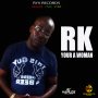 RK - YOUR A WOMAN - SINGLE #ITUNES 6/8/2018 