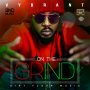 VYBRANT - ON THE GRIND - #APPLEMUSIC #SPOTIFY 4/26/2019  @RealVybrant 