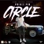 PRINCE PIN - CIRCLE - SINGLE #ITUNES 3/6/2020 @PRINCEPIN @GAMECHANGARECORDS #APPLEMUSIC #SPOTIFYMUSIC 