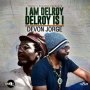 DEVON JORGE - I AM DELROY, DELROY IS I -  #ITUNES 1/4/19