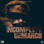DEMARCO - INCOMPLETE - DISMAY RIDDIM #APPLEMUSIC #SPOTIFY 5/3/2019 @TJRECORDS