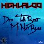 HIGHLALOO - DEM TALK BOUT MI NUH BUSS - SINGLE #ITUNES 3/9/18